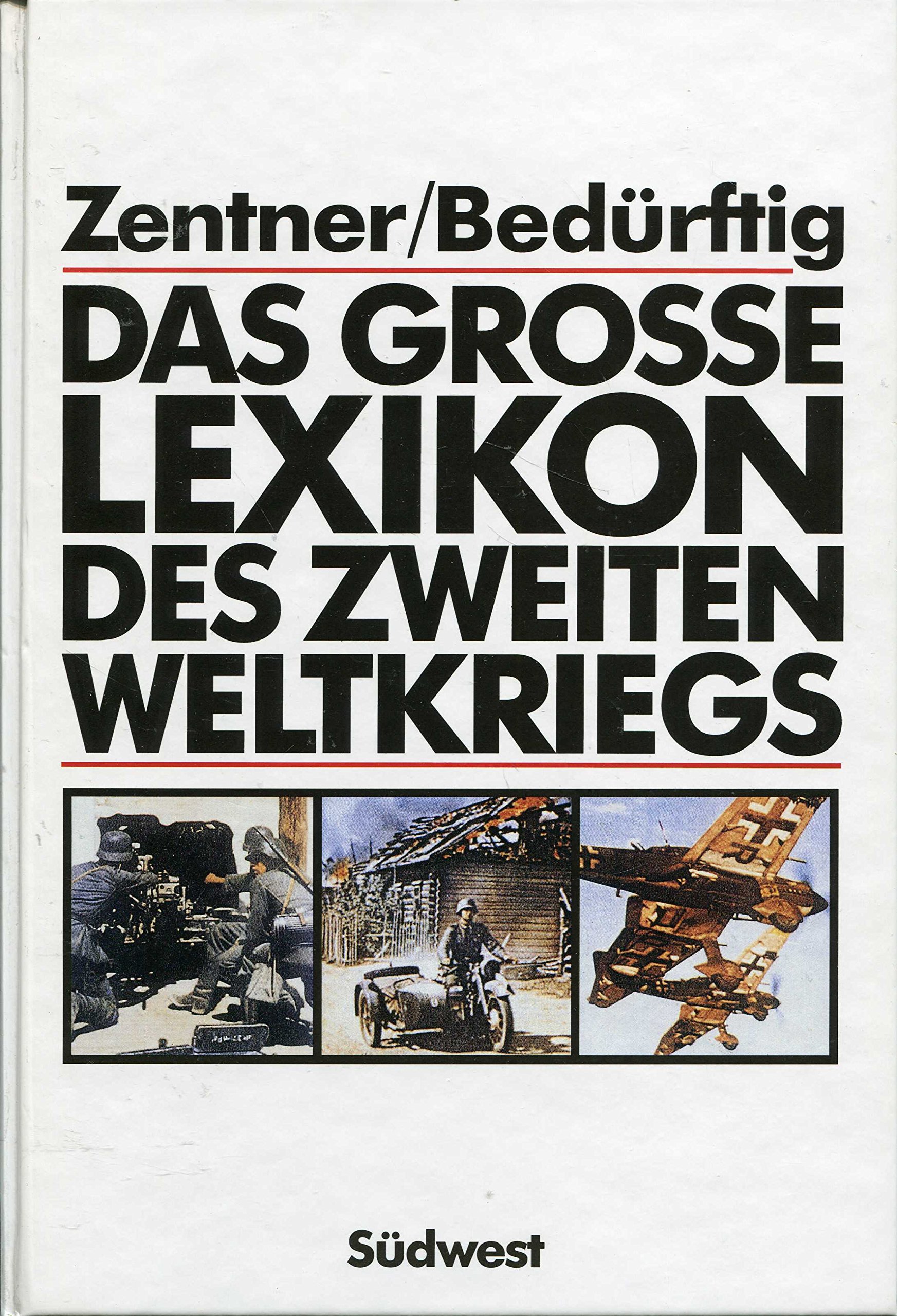 Das grosse Lexikon des Zweiten Weltkriegs