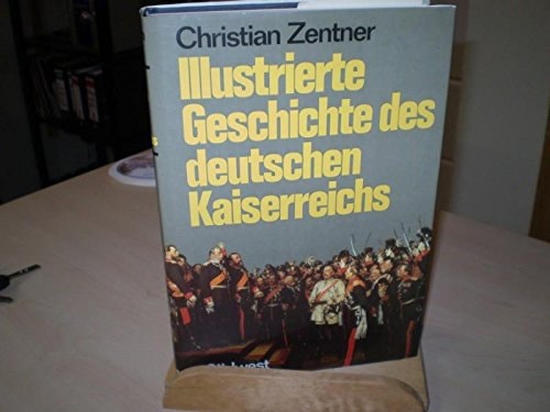 Illustrierte Geschichte des deutschen Kaiserreichs
