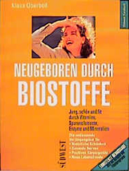 Neugeboren durch Biostoffe