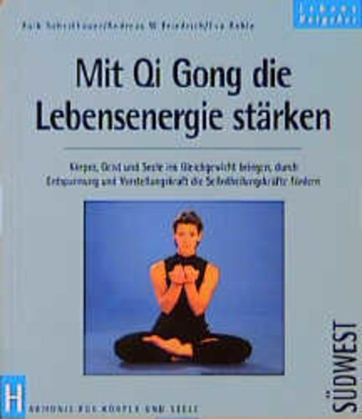 Mit Qi Gong die Lebensenergie stärken