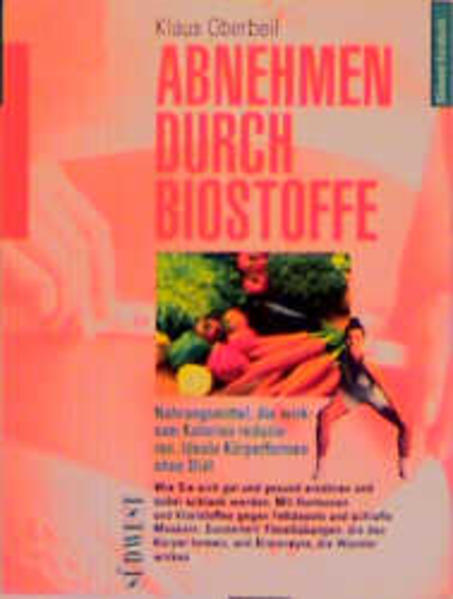Abnehmen durch Biostoffe
