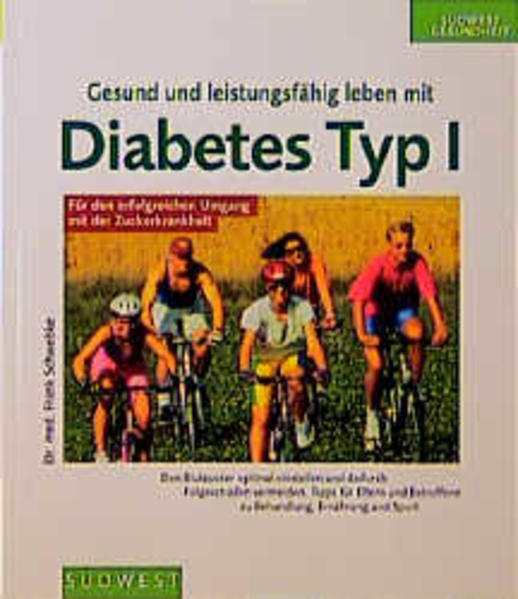 Gesund und leistungsfähig leben mit Diabetes Typ I