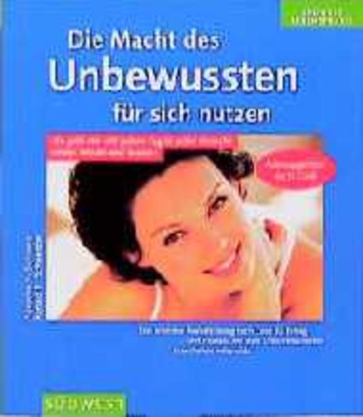 Die Macht des Unbewussten für sich nutzen