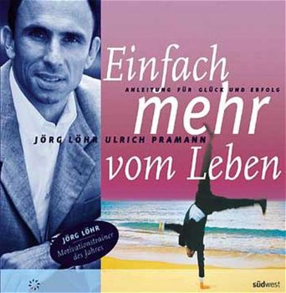 Einfach mehr vom Leben