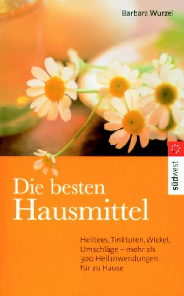Die besten Hausmittel