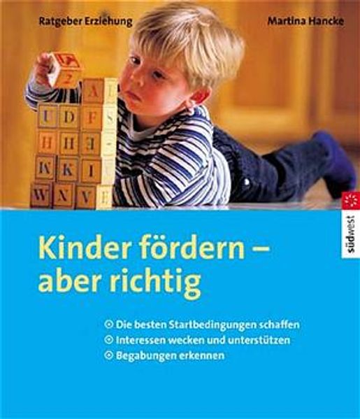 Kinder fördern - aber richtig