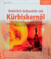 Natürlich behandeln mit Kürbiskernöl
