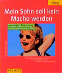 Mein Sohn soll kein Macho werden