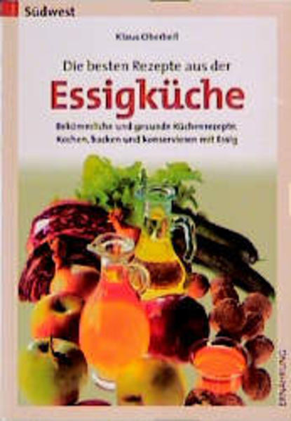 Die besten Rezepte aus der Essigküche