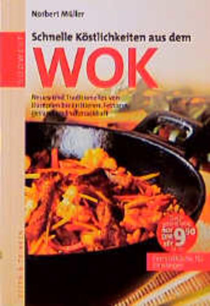 Schnelle Köstlichkeiten aus dem Wok