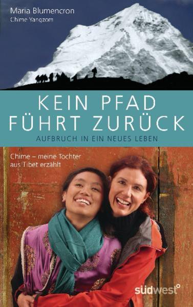 Kein Pfad führt zurück. Aufbruch in ein neues Leben