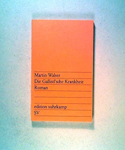 Die Gallistl'sche Krankheit : Roman