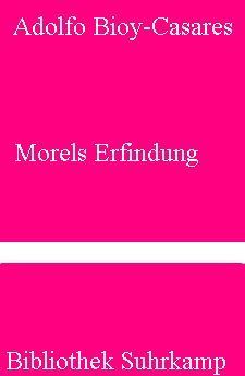 Morels Erfindung