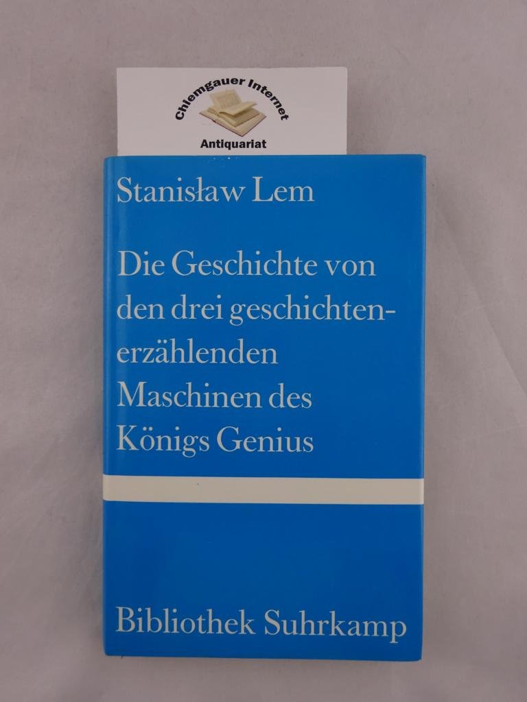 Die Geschichte von den drei geschichtenerzählenden Maschinen des Königs Genius