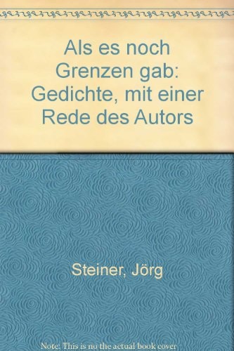 Als es noch Grenzen gab