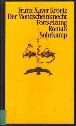 Der Mondscheinknecht. Fortsetzung