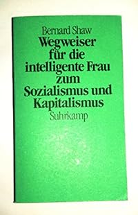 Wegweiser für die intelligente Frau zum Sozialismus und Kapitalismus