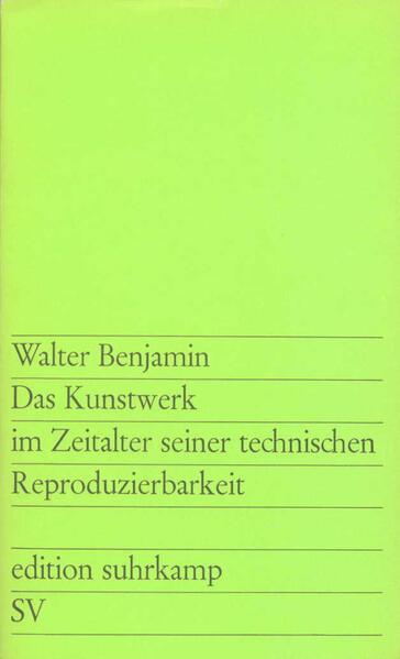 Das Kunstwerk im Zeitalter seiner technischen Reproduzierbarkeit