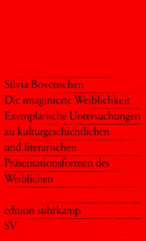 Die imaginierte Weiblichkeit