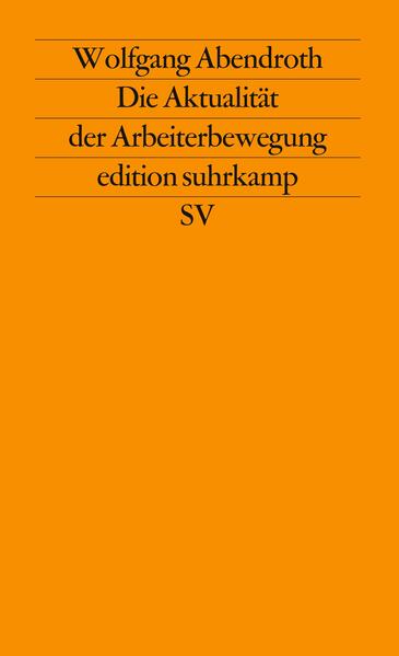 Die Aktualität der Arbeiterbewegung