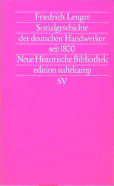 Sozialgeschichte der deutschen Handwerker seit 1800. Neue Historische Bibliothek