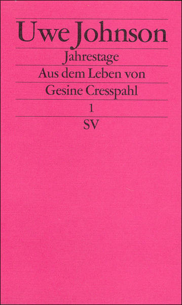Jahrestage. Aus dem Leben von Gesine Cresspahl