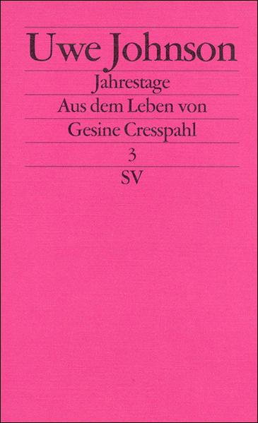 Jahrestage. Aus dem Leben von Gesine Cresspahl