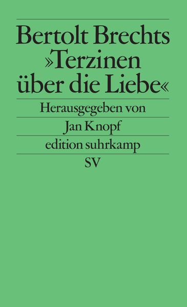 Bertolt Brechts »Terzinen über die Liebe«