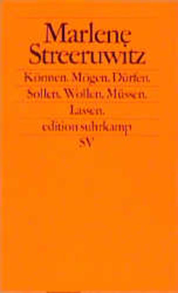 Können. Mögen. Dürfen. Sollen. Wollen. Müssen. Lassen