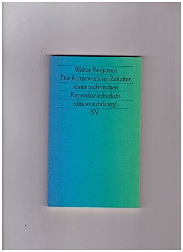Das Kunstwerk im Zeitalter seiner technischen Reproduzierbarkeit