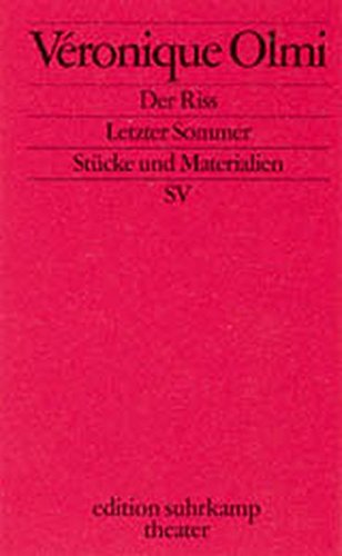 Der Riß. Letzter Sommer. Magali
