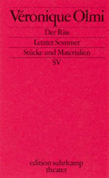 Der Riß. Letzter Sommer. Magali