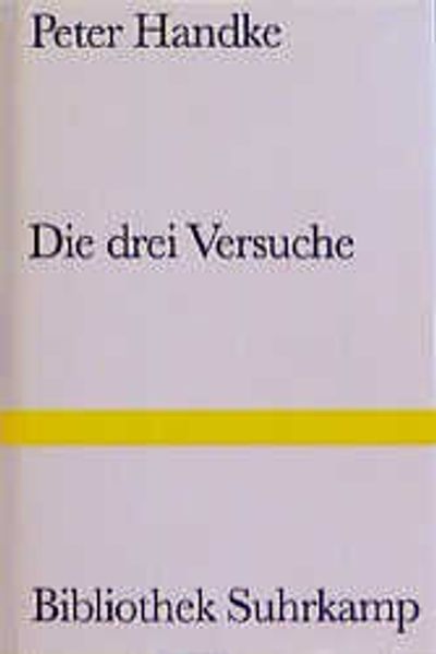 Die drei Versuche