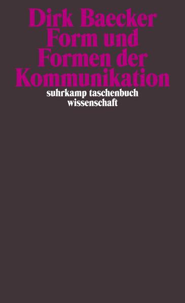 Form und Formen der Kommunikation