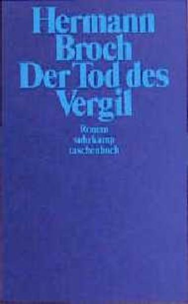 Der Tod des Vergil. Kommentierte Werkausgabe in 17 Bänden. Band 4
