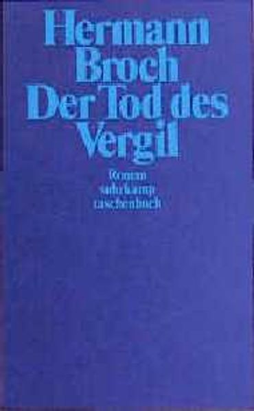 Der Tod des Vergil. Kommentierte Werkausgabe in 17 Bänden. Band 4