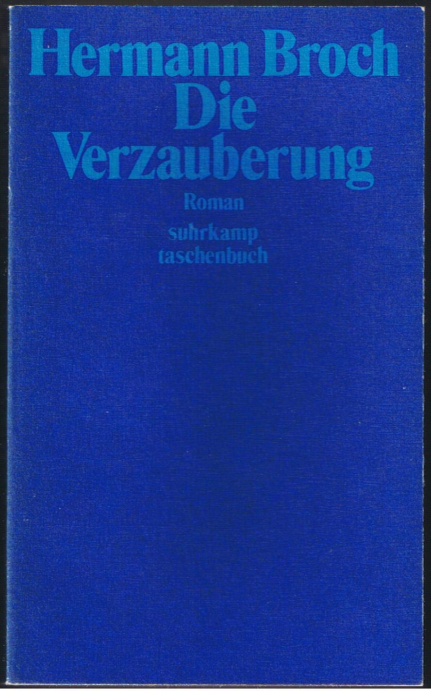 Kommentierte Werkausgabe / Die Verzauberung