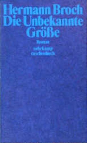 Kommentierte Werkausgabe / Die Unbekannte Grösse
