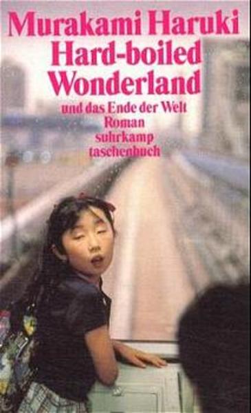 Hard-boiled Wonderland und das Ende der Welt