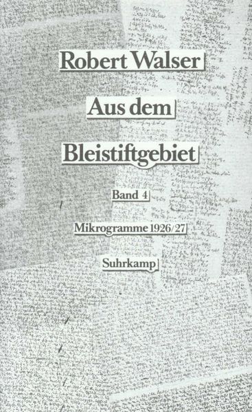 Aus dem Bleistiftgebiet. Mikrogramme aus den Jahren 1924–1933