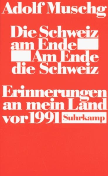 Die Schweiz am Ende. Am Ende die Schweiz