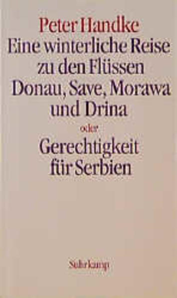 Eine winterliche Reise zu den Flüssen Donau, Save, Morawa und Drina oder Gerechtigkeit für Serbien