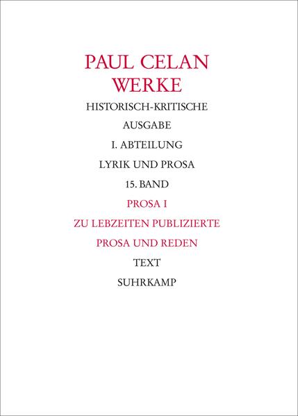 Werke. Historisch-kritische Ausgabe. I. Abteilung: Lyrik und Prosa