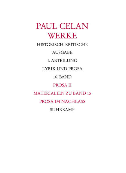 Werke. Historisch-kritische Ausgabe. I. Abteilung: Lyrik und Prosa