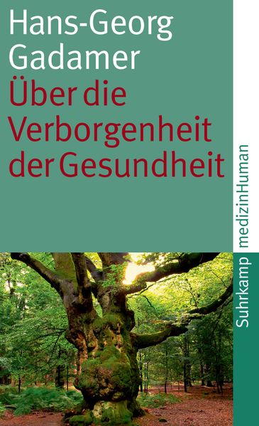 Über die Verborgenheit der Gesundheit