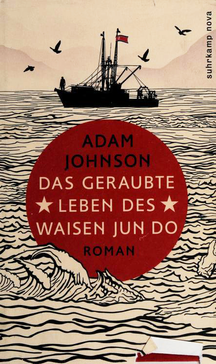 Das geraubte Leben des Waisen Jun Do