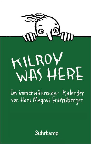 »Kilroy was here.« Kalender