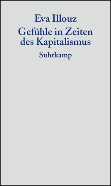 Gefühle in Zeiten des Kapitalismus