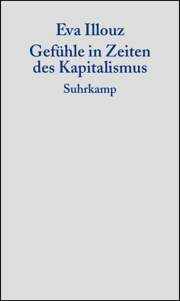 Gefühle in Zeiten des Kapitalismus