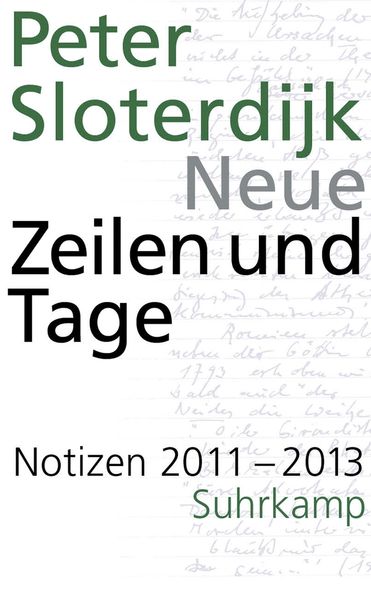 Neue Zeilen und Tage - Notizen 2011-2013 (Datierte Notizen 2)
